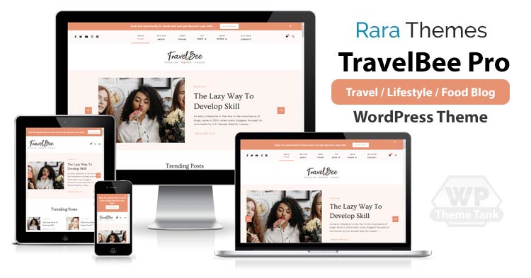 Download RaraThemes - TravelBee Pro Theme for Travel Blogs, Lifestyle blogs, food blogs, health , fitness blogs etc.