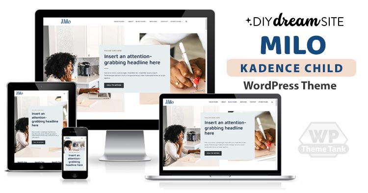 Download DIYDreamSite - Milo Kadence Child WordPress Theme For female entrepreneurs, bloggers, creatives, and business women